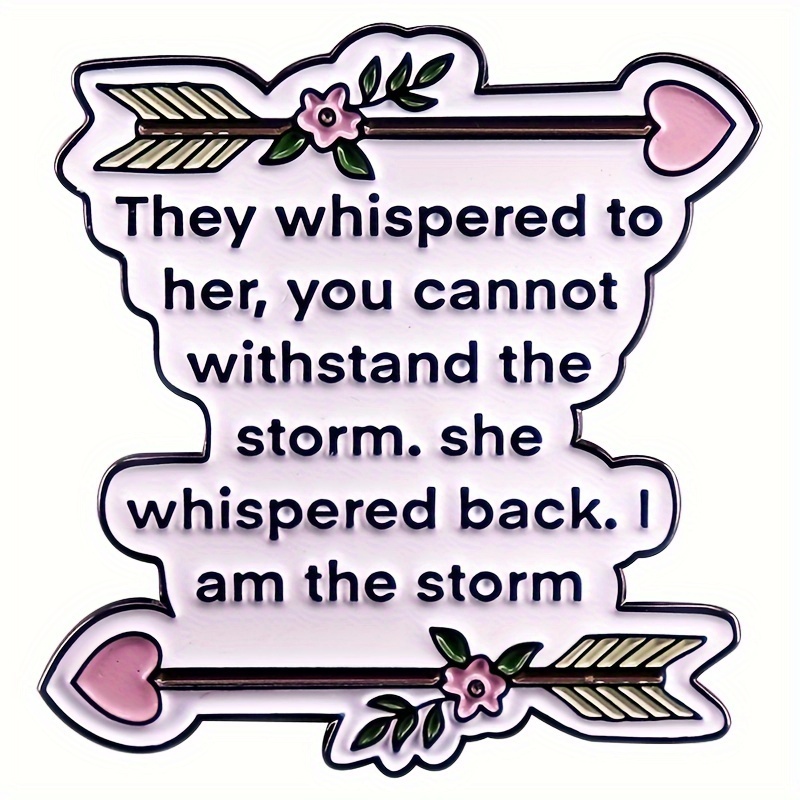 

1pc Inspirational Quote Enamel Pin For Men, 'i Am The Storm' Feminine Elegance Pin For Men, Unique Motivational Metal Brooch For Backpack Hat Clothes