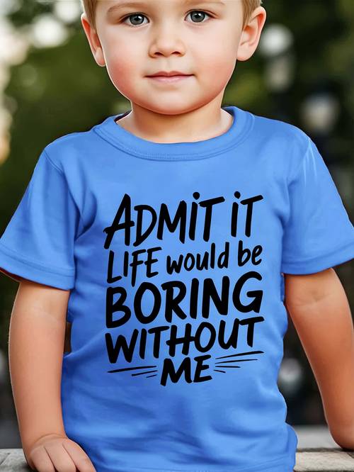boys boring without me fun letter print fashion casual crew neck t shirt