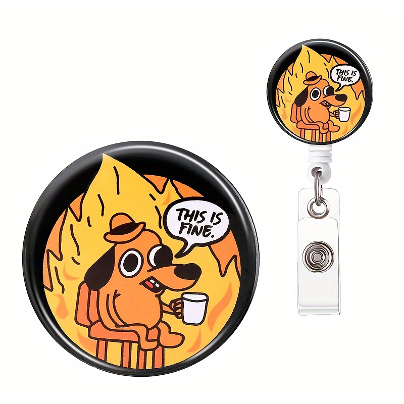 

Funny 'this Is Fine' Dog Retractable Badge Reel - Cute Nurse Id Holder, Office Name Tag Accessory, Perfect Gift For Nursing Students