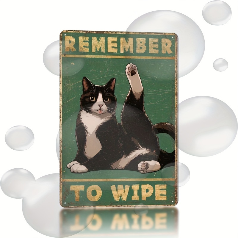 

1pc Vintage " To Wipe" Cat Tin Sign, 8"x12" / 20cmx30cm, Retro Bathroom Humor Wall Decor, Metal Poster Plaque For Cafe, Bar, Living Room Decor, For Living Room Office Decor