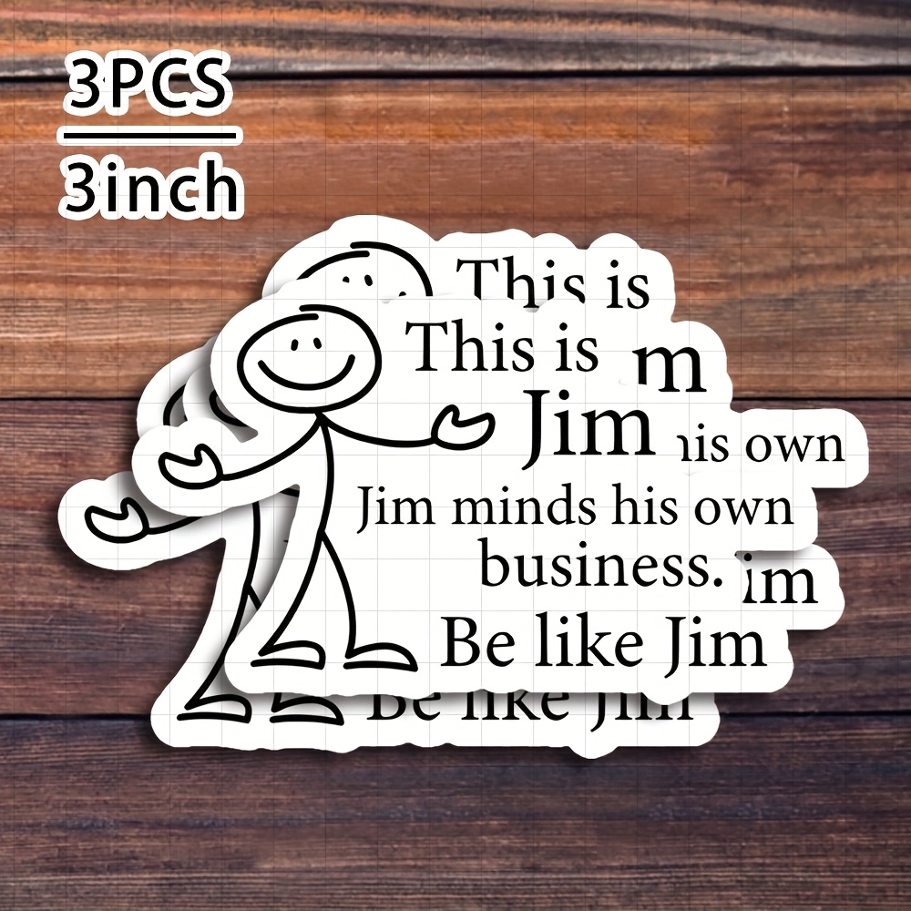 TEMU 3pcs/3-inch "this Is Jim, Jim" Vinyl Sticker- Office Humor, Laptops, Journals, And Water Bottles | Great For Meme Lovers, , And Enthusiasts |