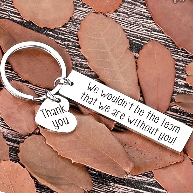 1pc Of Stainless Steel Appreciation Keychain, An Inspirational Teamwork Keyring, Featuring 'we Wouldn't Team That ' - A Perfect Universal Thank You Gift For A