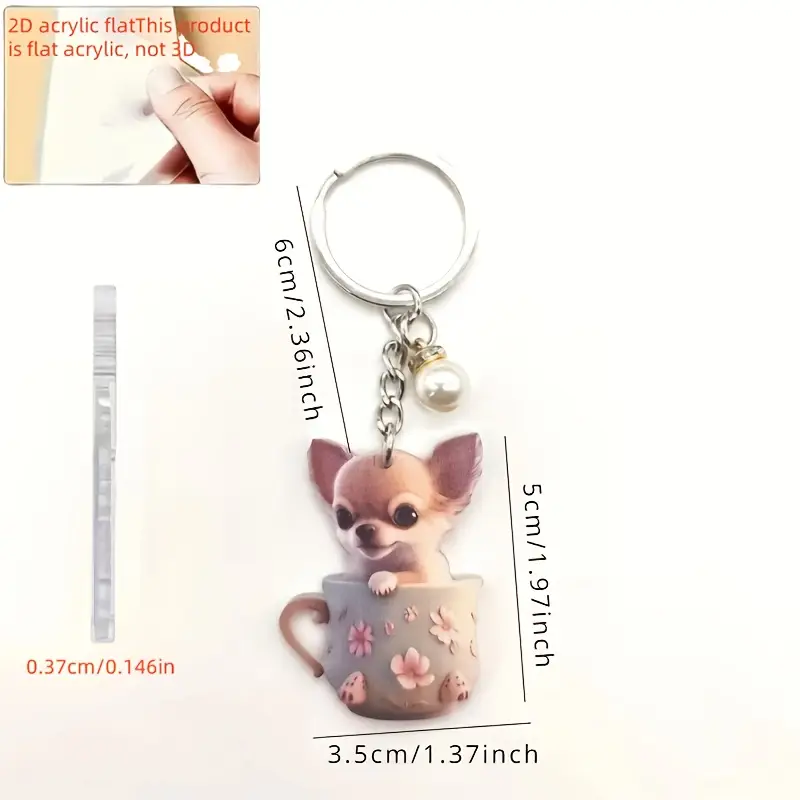 2D flat1pcs &*;Weird&*; Cute Chihuahua Dog in Teacup Keychain Acrylic Puppy Charm for Backpack and Car Keys