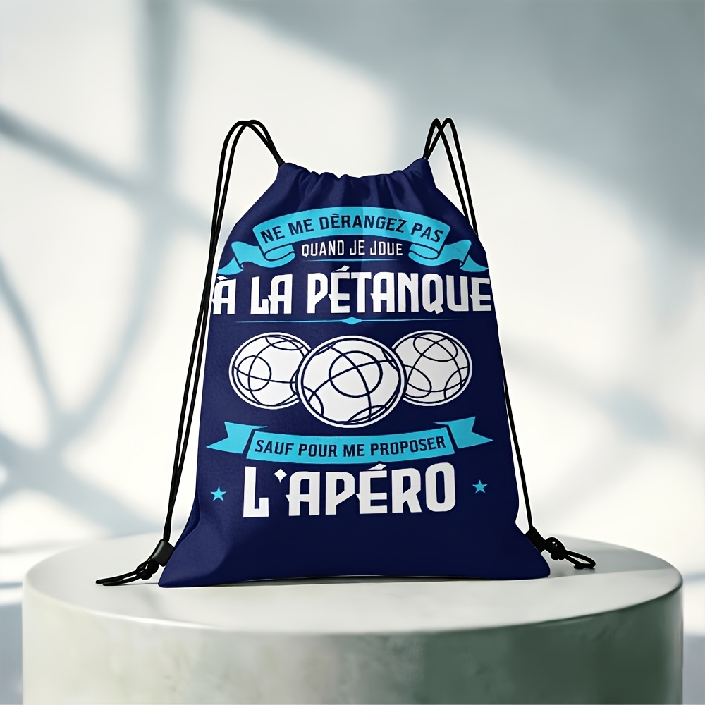 TEMU Sac à cordon avec slogan français "NE ME DÉRANGEZ PAS LORSQUE À LA PÉTANQUE SAUF SI VOUS VOULEZ PROPOSER UN APÉRO", Gym/Salle de