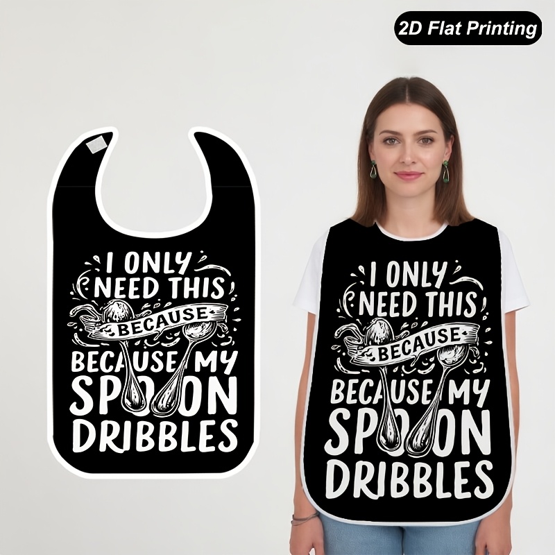 TEMU 1pc Printed 2d Flat Bib "i Need This My Spoon Leaks", Fashionable Bibs For Adults And, Versatile Unisex Design, Tableware Elements, Appearance,