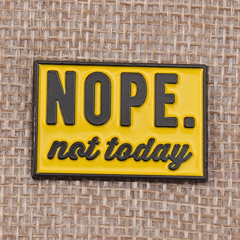 

Vintage Style Alloy Brooch Pin - "nope. " Yellow Enamel Lapel Badge