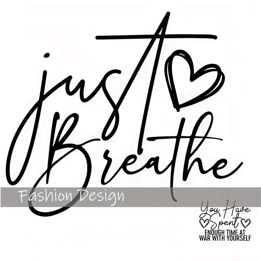 TEMU 2pcs 2d Flat Iron-on Heat Transfer Just Breathe Letter Motivational Self-soothing Love Yourself Positive Inspirational Quote Iron-on Transfer