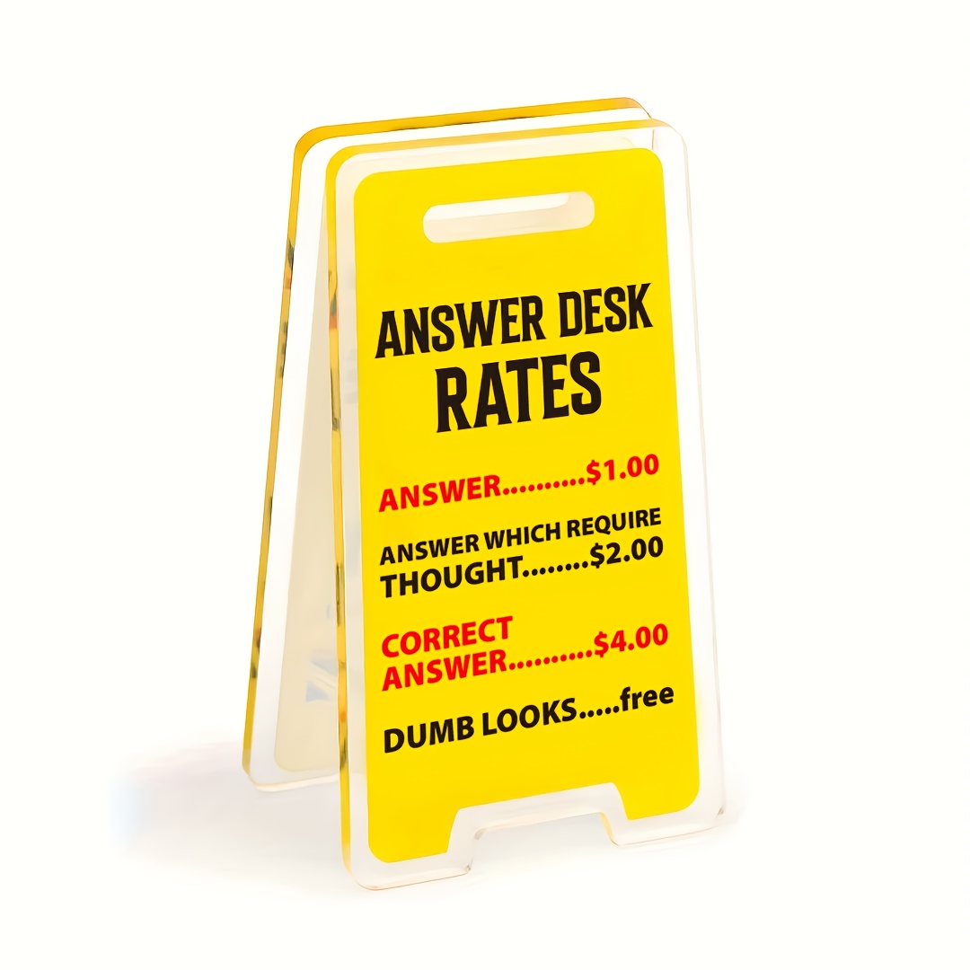 

2d Flat, Funny 'answer Desk Rates' Acrylic Sign - Perfect Gag Gift For Coworkers, Bosses & - Ideal For Office Decor & Exchange