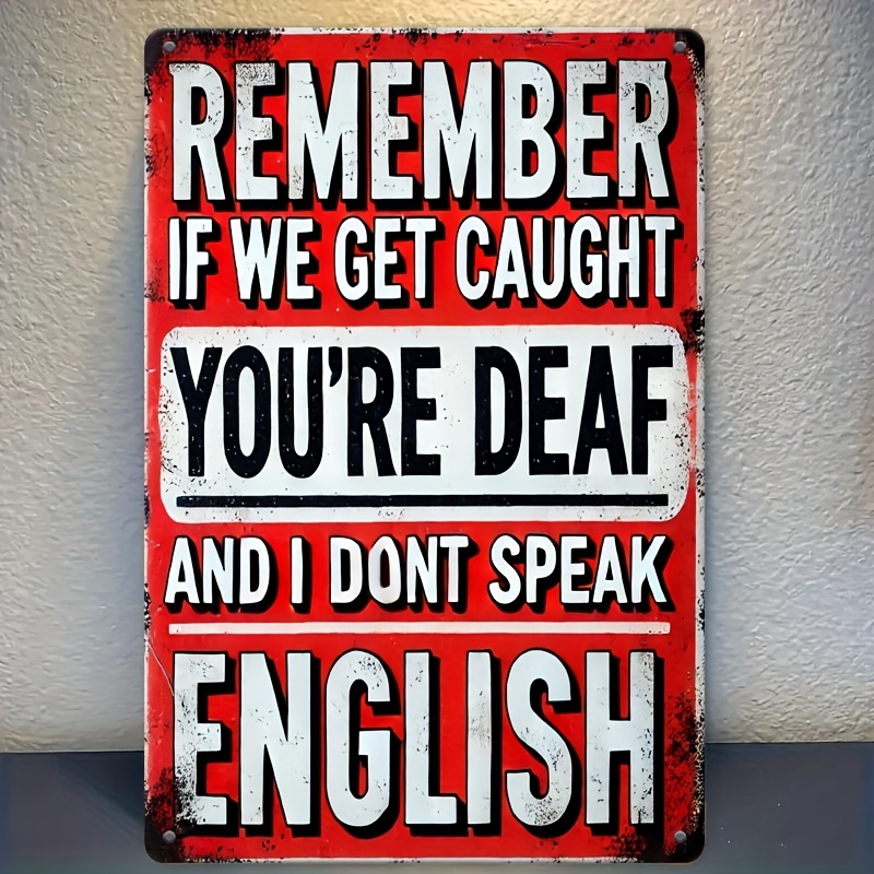 TEMU 1pc Vintage "if , I'm Deaf " Metal Sign - 8x12 Inch Iron Wall Plaque With Red Background & Aged White Lettering - Funny Retro Wall Decor For