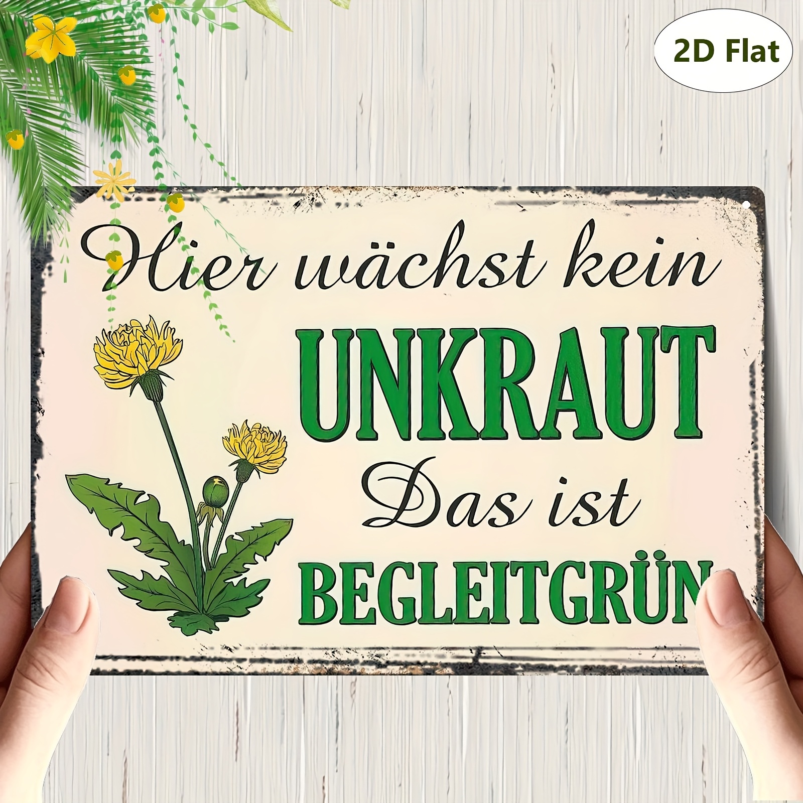 E-shop 2D Flach, Deutsche Rustikale Wandtafel mit Wildblumen-Design & Zitat " gibt es kein Unkraut, nur Grün" - Vintage Eisen-Wetterungsschild geeignet