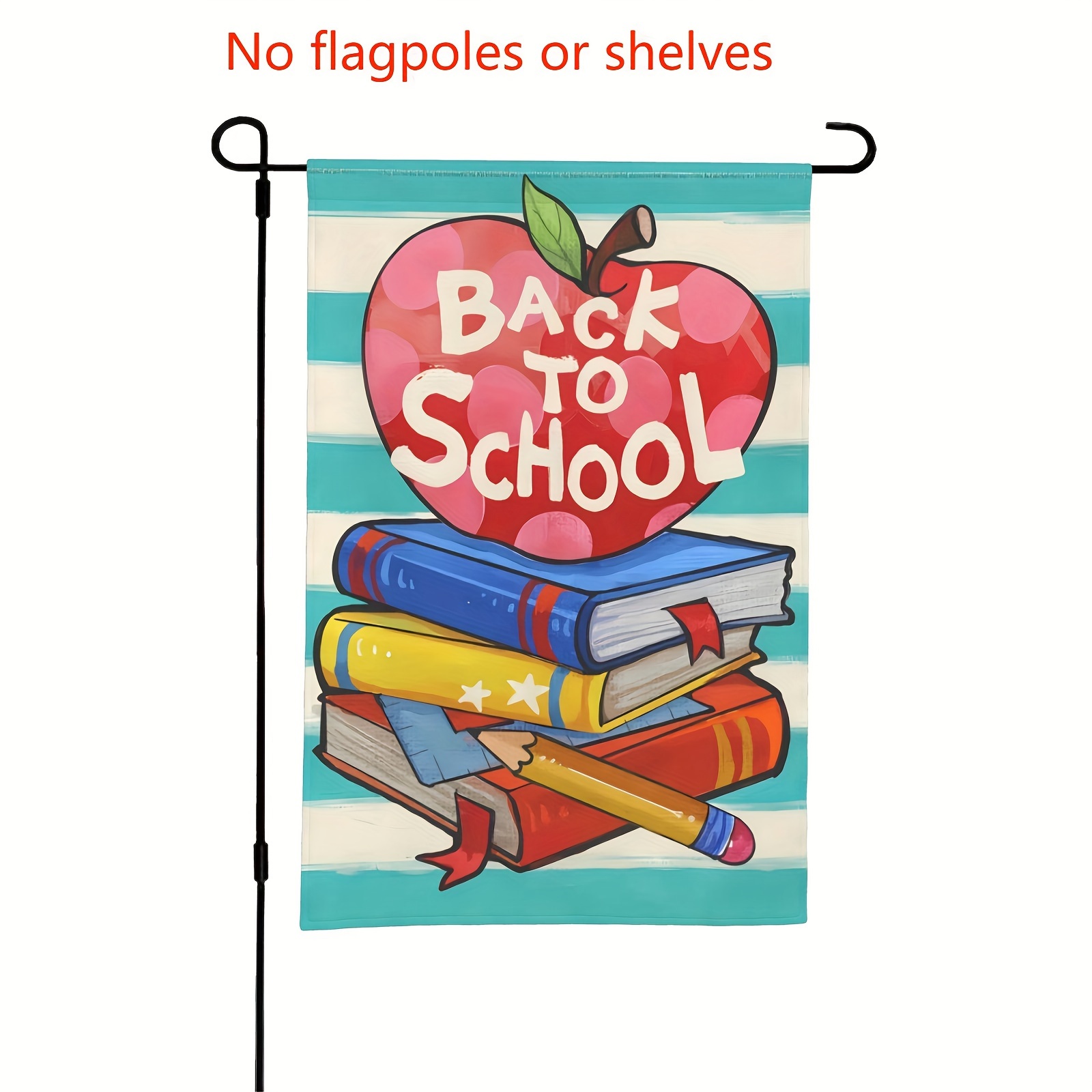 

1pc, Back To School Garden Flag, Double Sided, Small First Day Of School Teacher Appreciation Yard Banner Outdoor Outside Decoration, No Flagpole 12 X 18 Inches