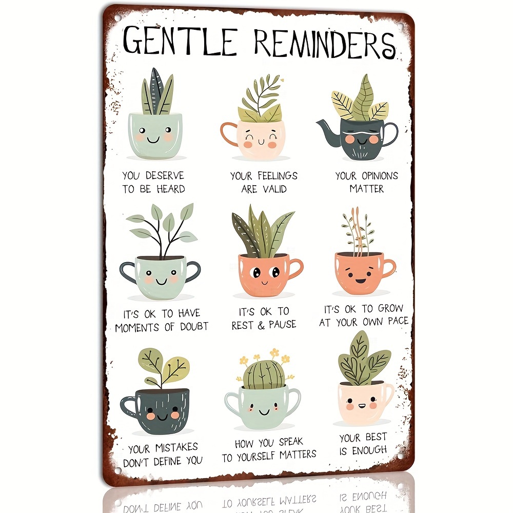 

Gentle Reminders Motivational Metal Tin Sign With Cute Potted Plants Design, Inspirational Wall Decor For Home, Office, And Therapy Rooms, 8x12 Inch