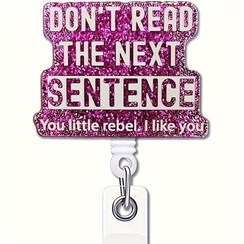 

Purple Retractable Nurse - 'don't The Next Sentence' Id , For Nurses, Doctors &