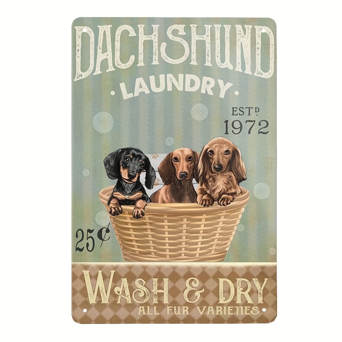 

Dachshund Dog Laundry Company Vintage Metal Sign - Wash & Dry All Fur Varieties, Retro Tin Wall Decor For Laundry Room, Home, Coffee Shop - English, Multi-purpose, Easy Hang, 8x12 Inch - 1 Pc