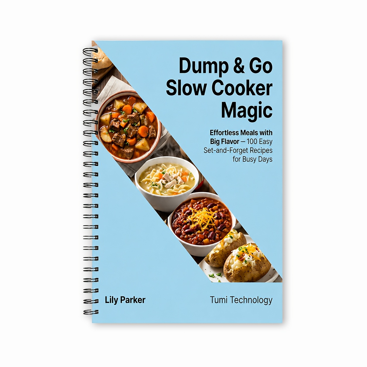 TEMU Dump & Go Slow Cooker Cookbook For Busy Families, 100 Easy Set-and-forget Recipes, Hearty One-pot Meals, Effortless Dinners With Big Flavour