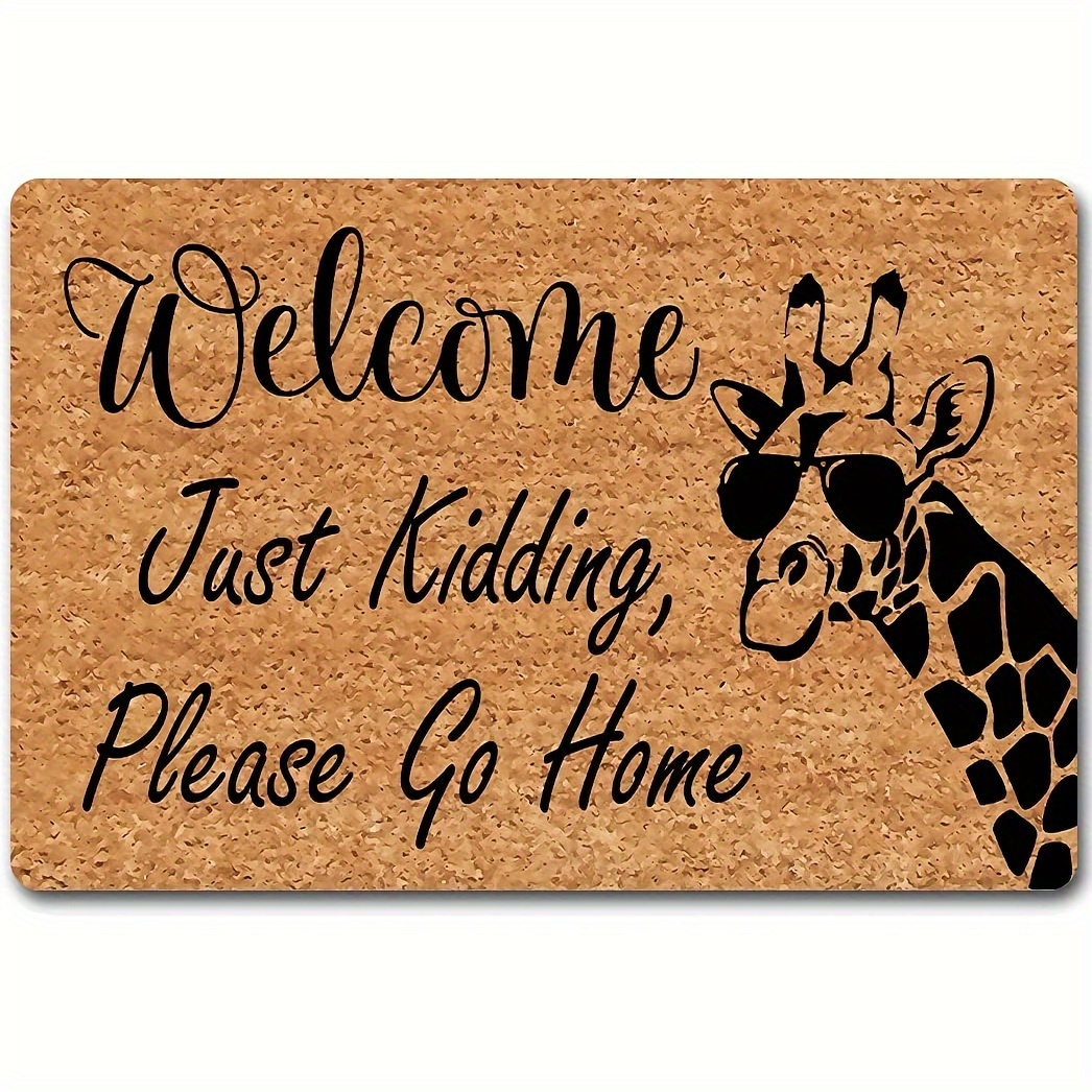 

1pc Funny Giraffe Welcome Doormat, "just Kidding, Please Go Home" Message, Non-slip Low-pile Mat, Indoor Outdoor Farmhouse Decor, Durable Entrance Mat For Patio, Kitchen, Full Brown Design