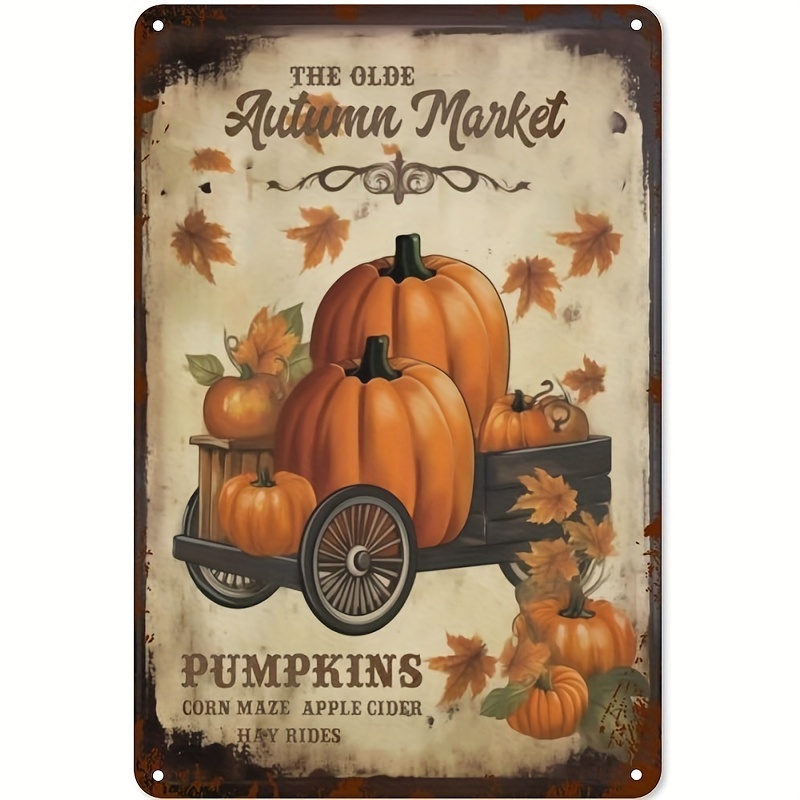 

The Olde Autumn Market Iron Metal Sign - Vintage Pumpkin And Fall Leaves Wall Decor For Indoor/outdoor, Bar, Coffee Shop, Kitchen - Weather Resistant, Pre-drilled - 8x12 Inches