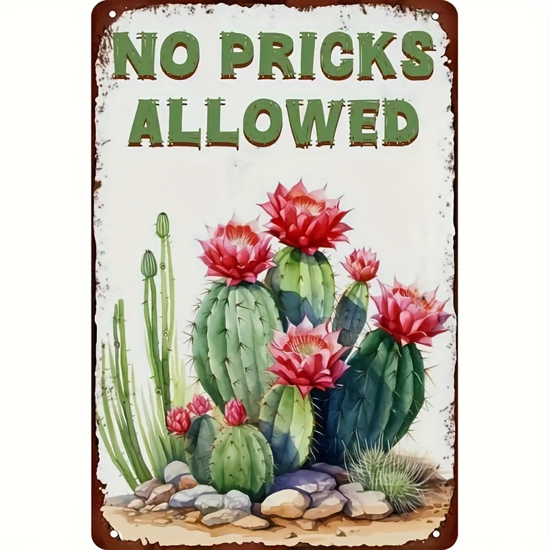 

Vintage No Pricks Allowed Metal Sign Funny Wall Decor For Home Cafes Office Store Cacti Kitchen 8x12 Inches