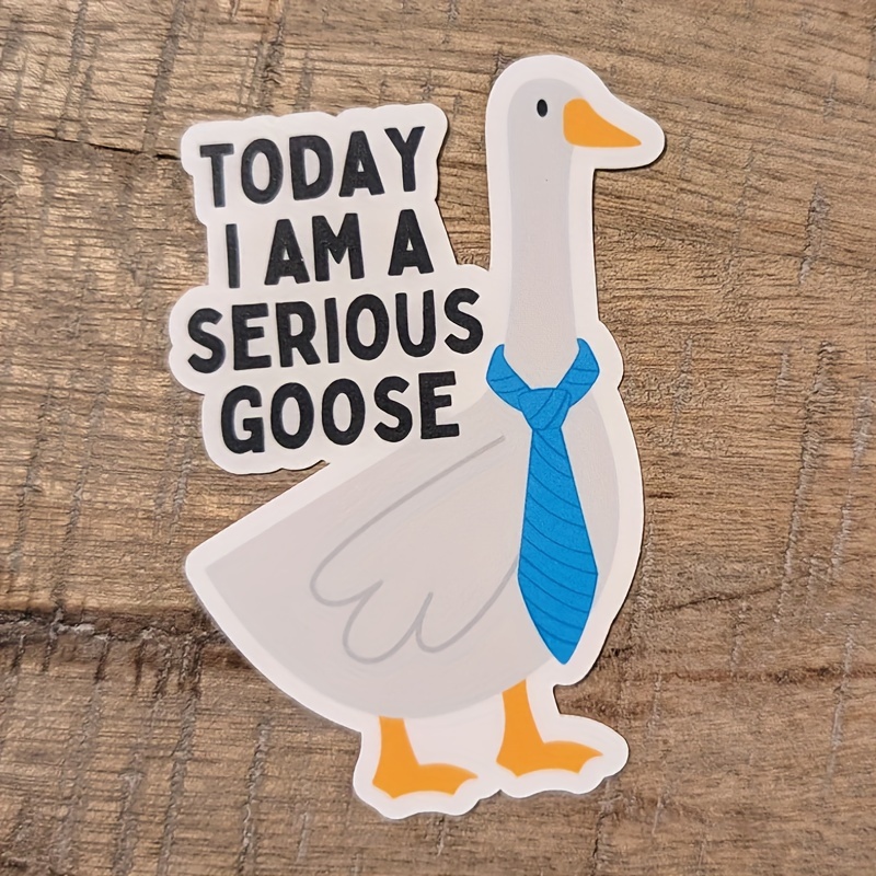 

Pc Material Serious Goose Vinyl Sticker Decal - Waterproof, Durable, And Funny Desk Nameplate Accessory