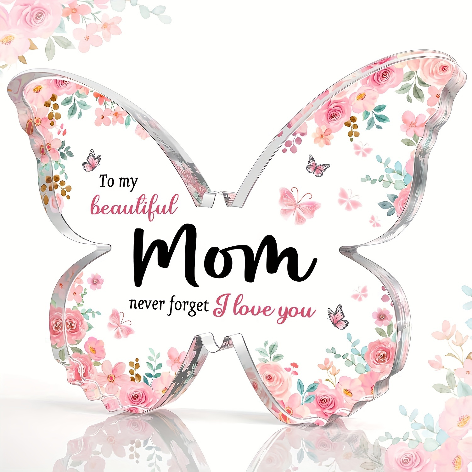 

1pc, Acrylic Butterfly Decoration For Mom, With Loving Message, Gift For Mother, Home Decor, Love Token, Transparent Floral Design, With Stand, Mother's Day Decor