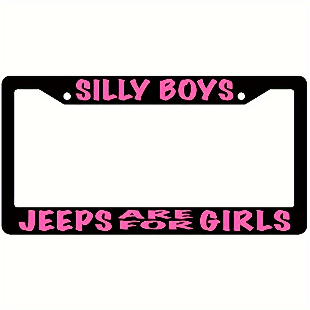 

Aluminum Frame For Vehicles - " Boys Jeeps Are " Humorous Car , Universal Fit, Lettering