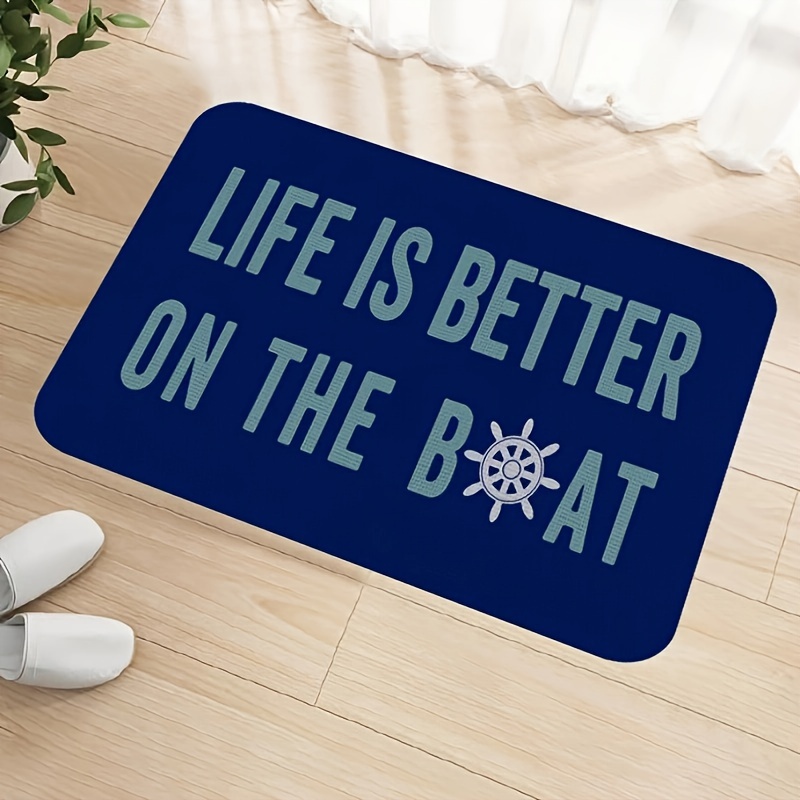 

Life Is Better On The Boat" Premium Flannel Door Mat - Blue Nautical Theme, Non-slip & Machine Washable, Perfect For Bathroom, Kitchen, Laundry Room Entrance & Welcome Yard Decor