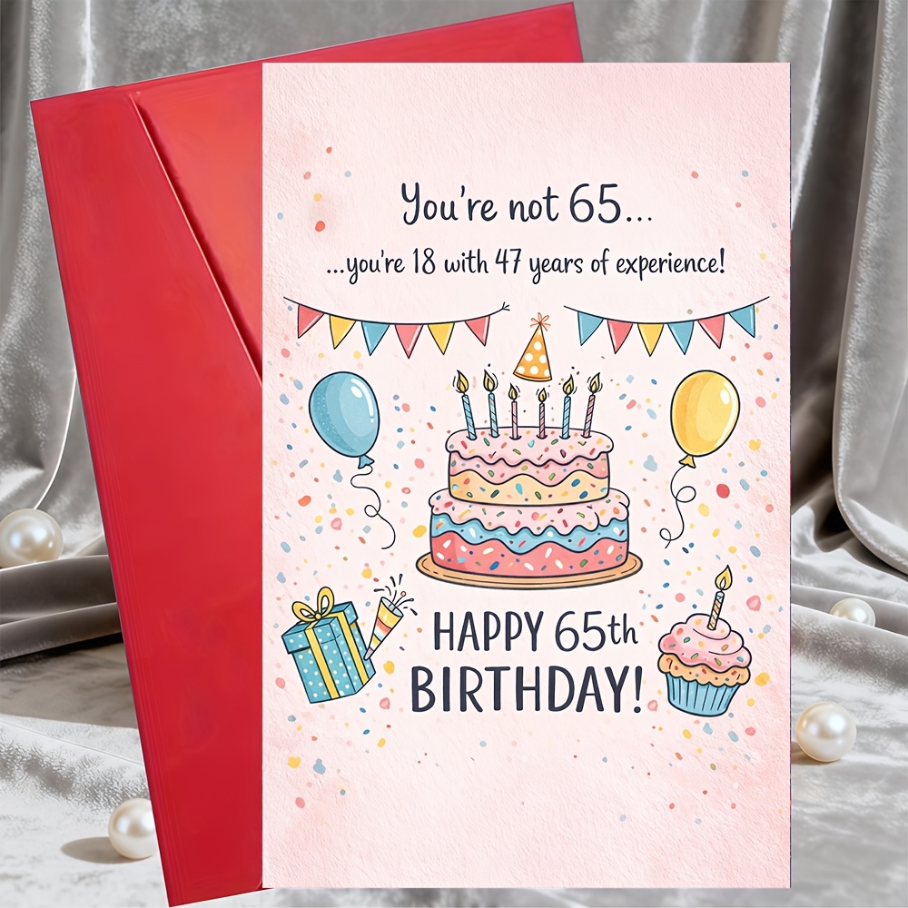 TEMU 1 Greeting Card + 1 Envelopefunny 65th Birthday Card For Women Or Men You Are 18 With 47 Years Of Experience Humorous Greeting For Mom Dad