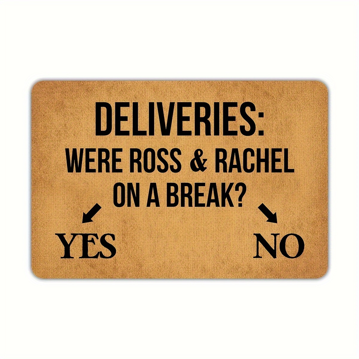 

Funny Doormat Were Ross And Rachel On A Break Non-slip Outdoor/indoor Rubber Door Mats For Front Door/garden/kitchen/bedroom 23.6" X 15.7