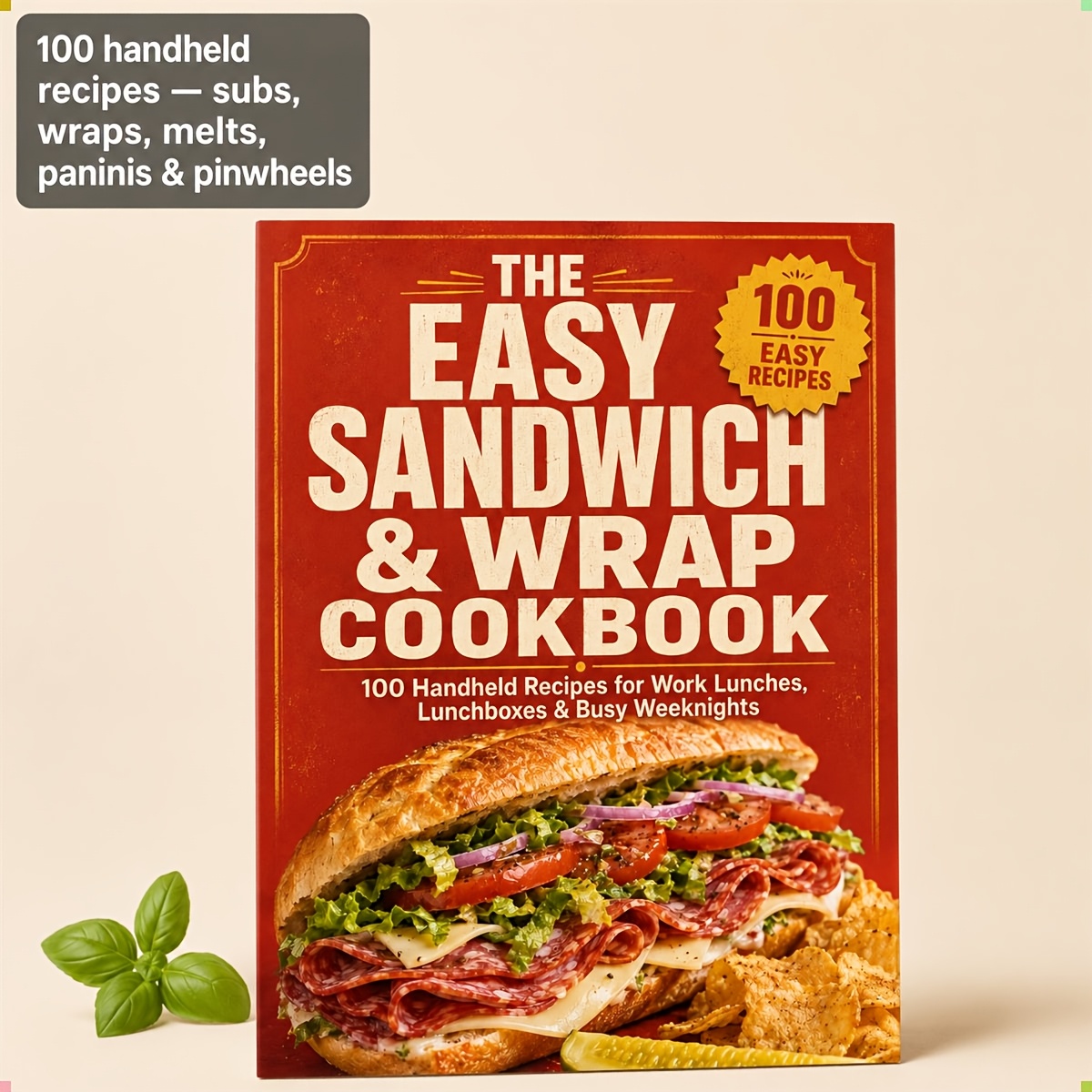 TEMU The Easy Sandwich & Wrap Cookbook: 100 Handheld Recipes For Work Lunches, Lunchboxes, And Busy Weeknights