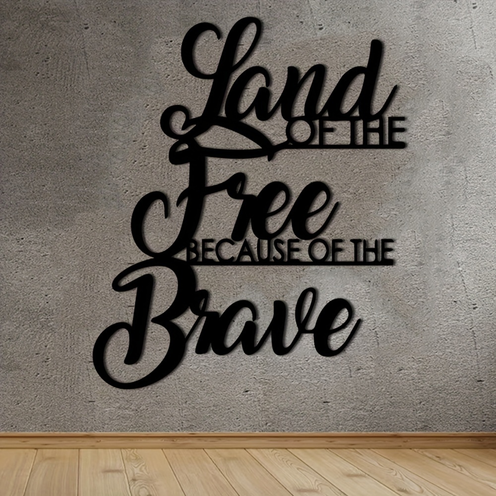 

1pc Rustic Metal "land Of The Free Because Of The Brave" Sign, Patriotic Cursive Wall Art, 4th Of July Independence Day Decor, Home & Outdoor Wall Art