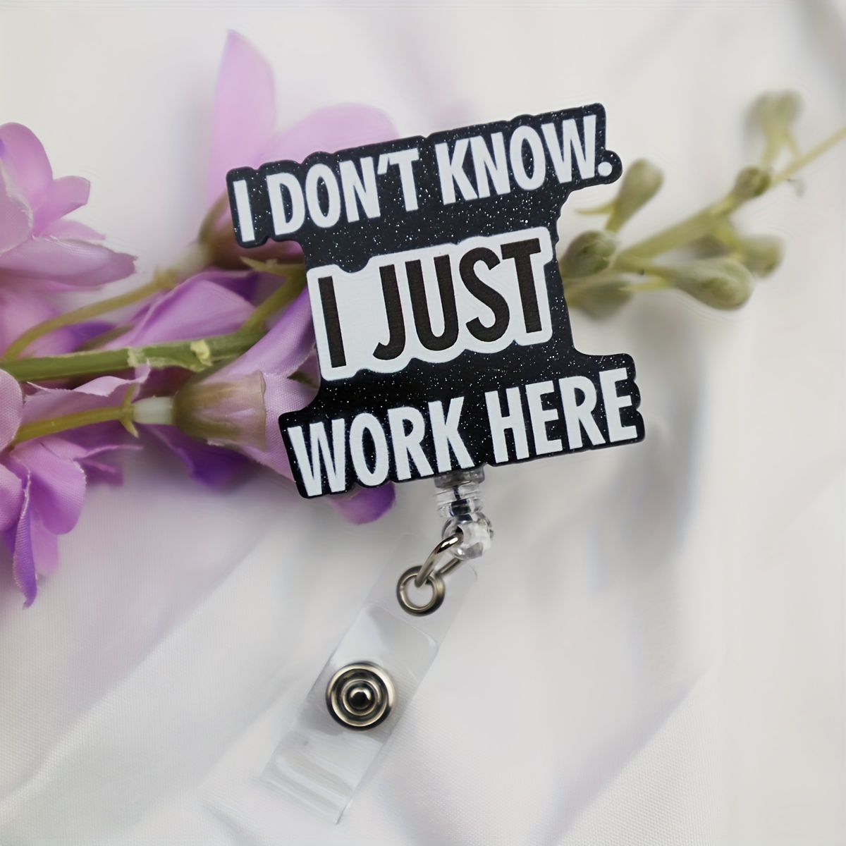 I Don't Know I Just Work Here - Badge Reel