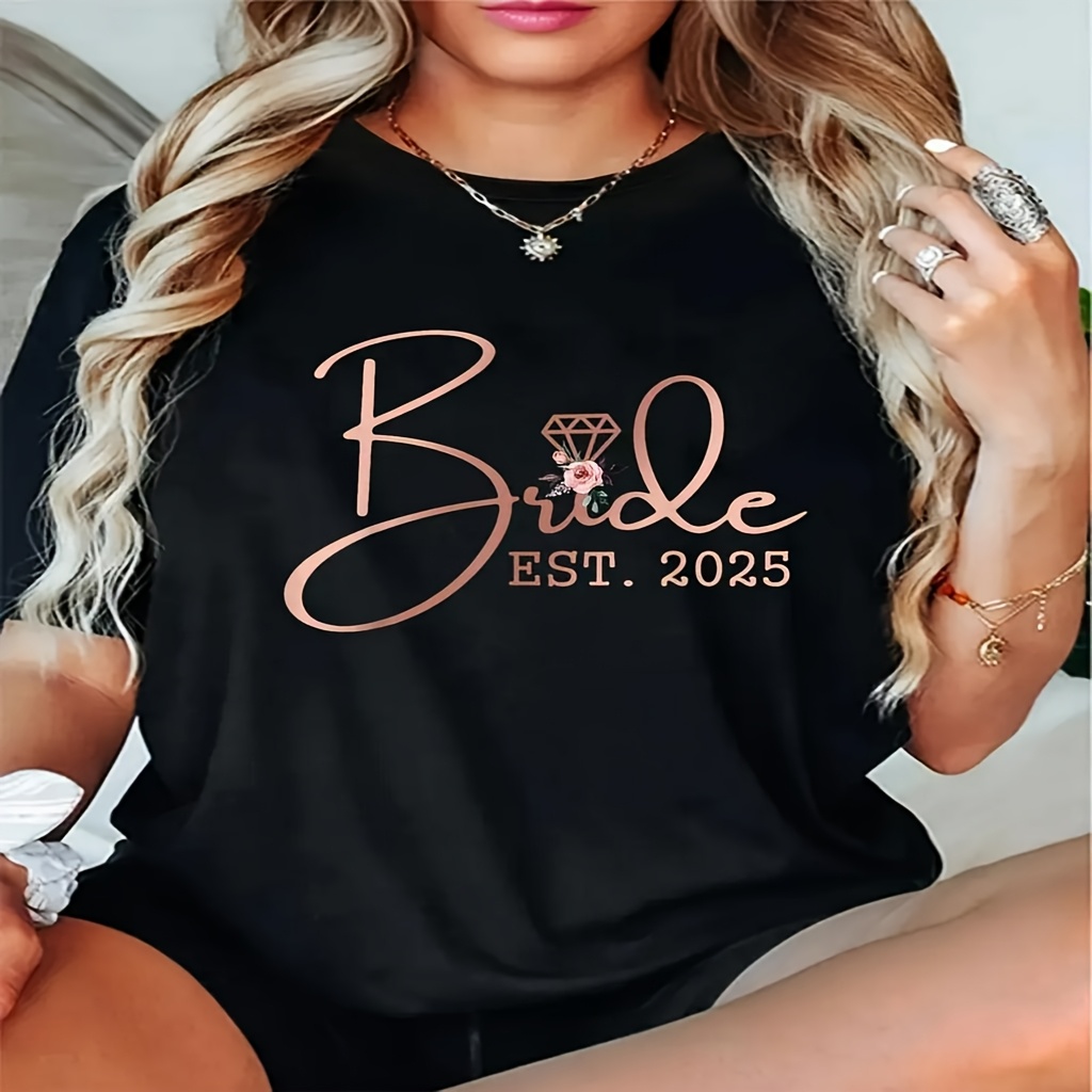 

Ladies Bridal T-shirt, Est 2025, Bachelorette Party, Wedding Bridal Tea, Suitable For Unmarried Ladies