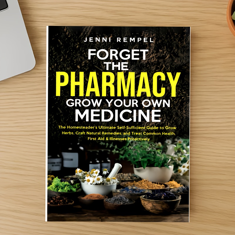 The Ultimate Self-Sufficient Gardening Journal for the Self-Reliant, 94 Pages, 21.08*13.97 cm, Identify, Grow, and Transform Herbs into Lasting Health and Potency, Ideal Gift for Family Members