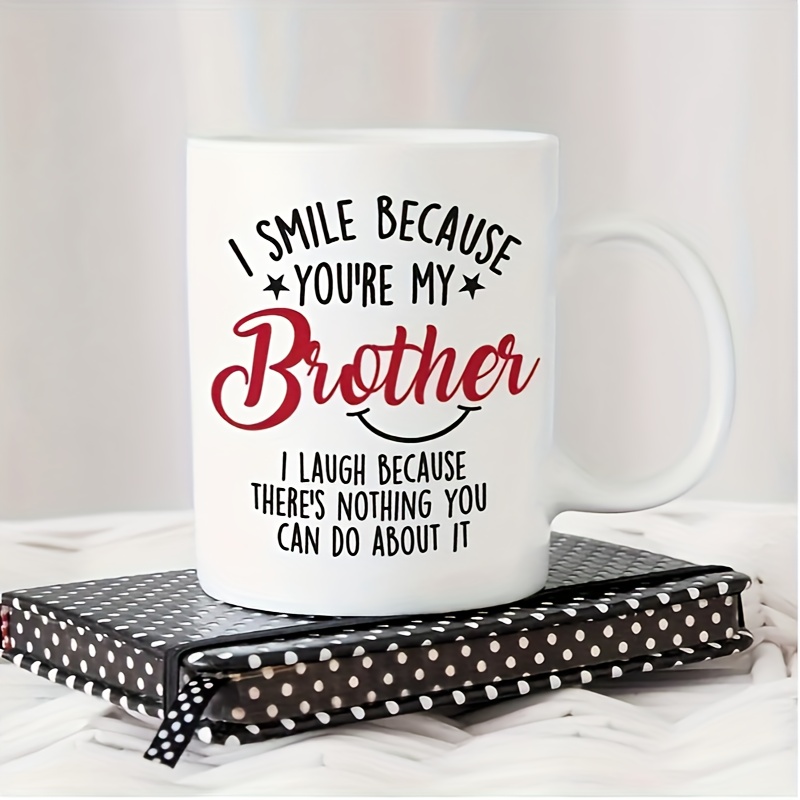 

1pc Coffee Cup Ceramic Coffee Cup Gift For Brother, Funny Gift