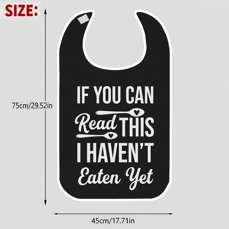 TEMU 1pc 2d Flat Can Read This I Haven't Yet Printed Bibs Fashionable Adult And Elderly Crumb Catcher For , Tableware Elements, Fun Pattern, Stylish