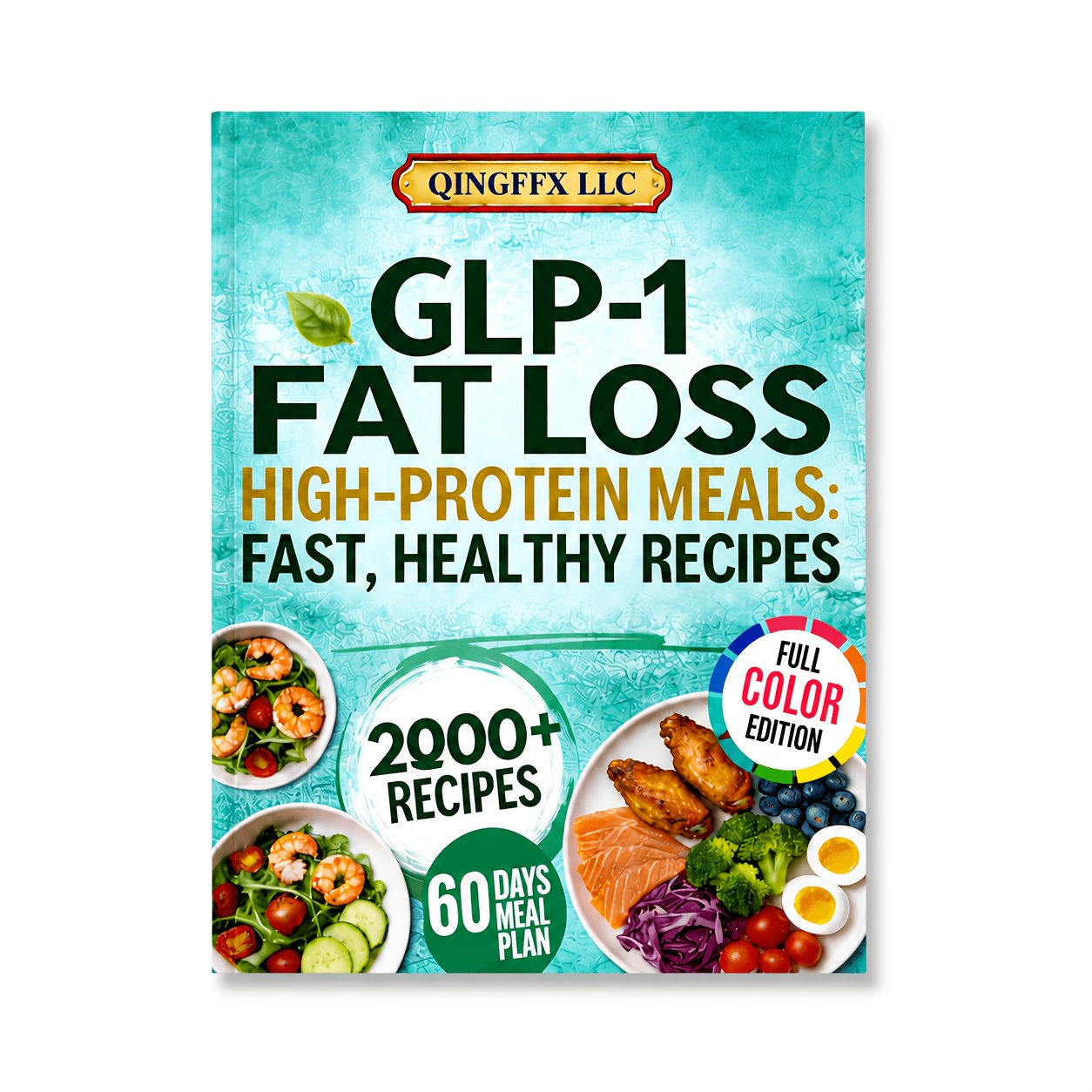 TEMU Glp-1 Fat Loss High-protein Meals: Fast, Healthy Recipes â Practical Nutrition Book, Fast Meal Prep, 60-day Planning Guide, Self Study Handbook