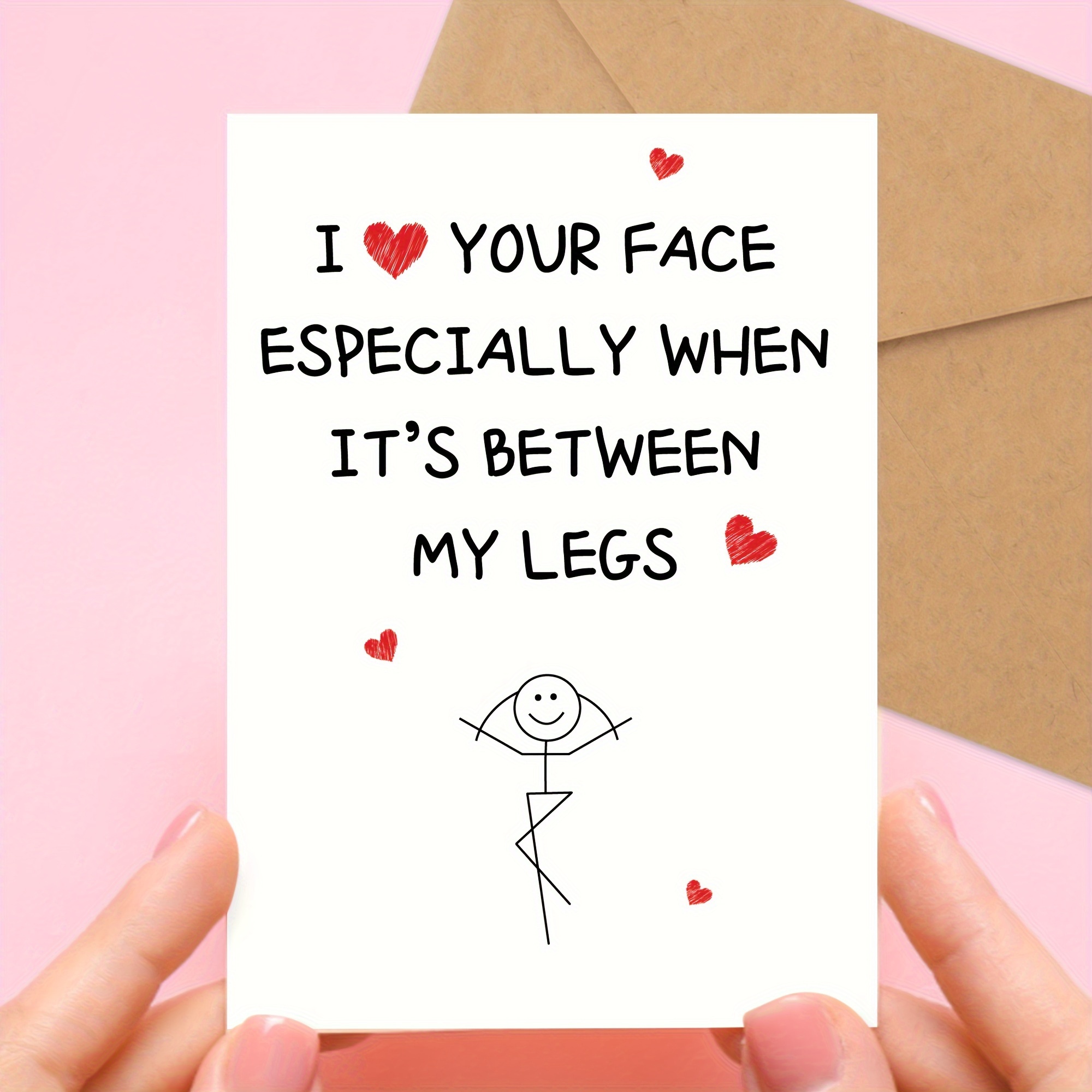 I Love Your Face Especially When It's In Between My Legs Greeting Card