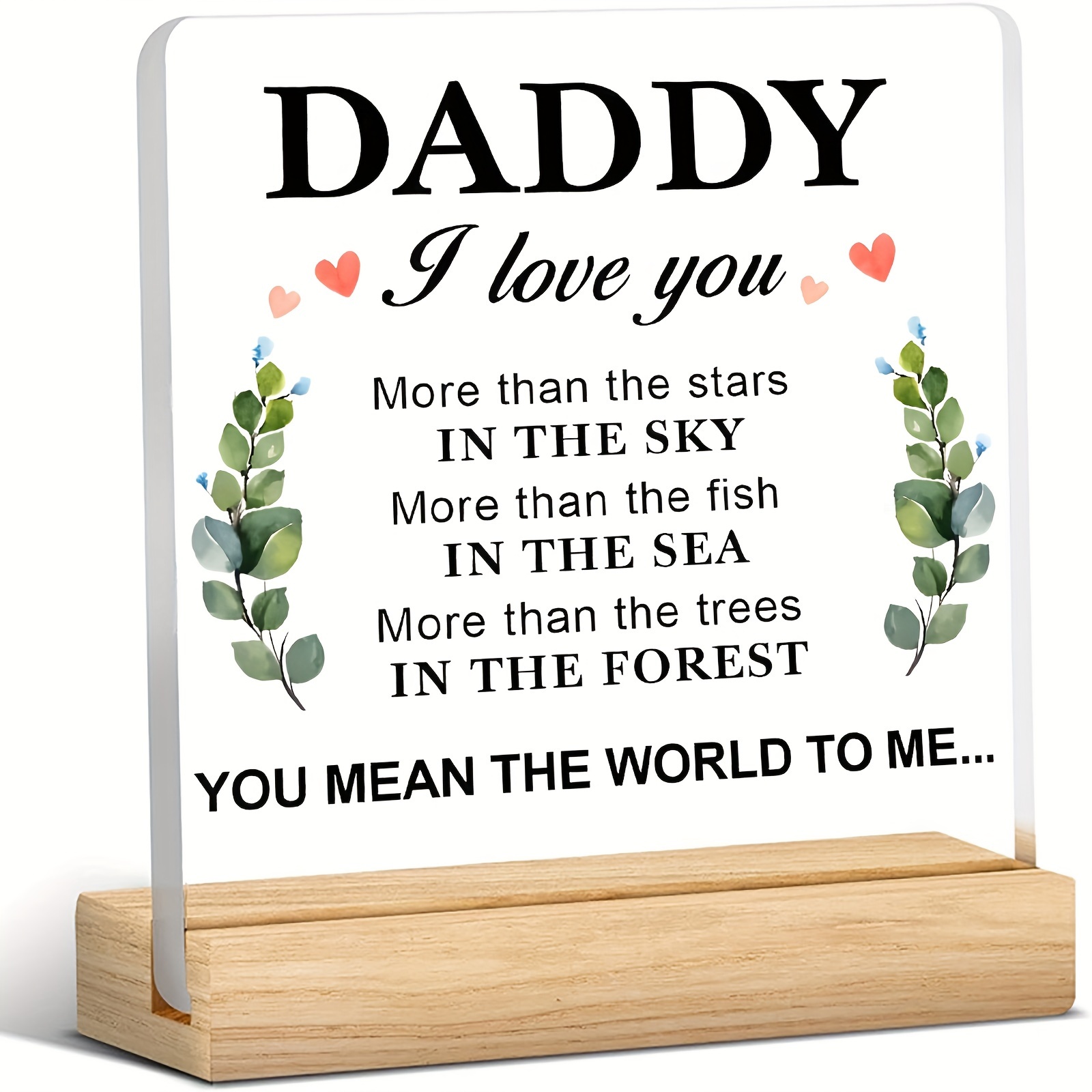 TEMU 1pc, Acrylic Sign With Wooden Base "daddy I Love You" Message Desk Decor, Perfect Gift For Father's Day, Birthday, Christmas & Thank For Dad,