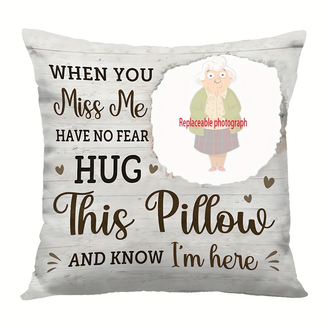 

1pc, Custom Short Plush Decor Without Pillow Core (cushion Is Not Included) Single-sided Printing 18x18 Inch Hug This Pillow When You Miss Me - Souvenir Personalized Pillow