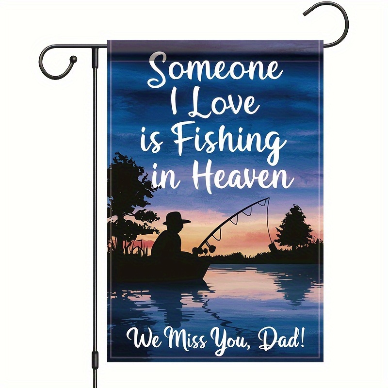 

1pc, Memorial Dad Father's Day Garden Flag, Someone I Love Is We Miss You Dad Double-sided Printed Yard Flag, Vertical Flag, Home Decor, Outdoor Decor, Yard Decor, Garden Decor