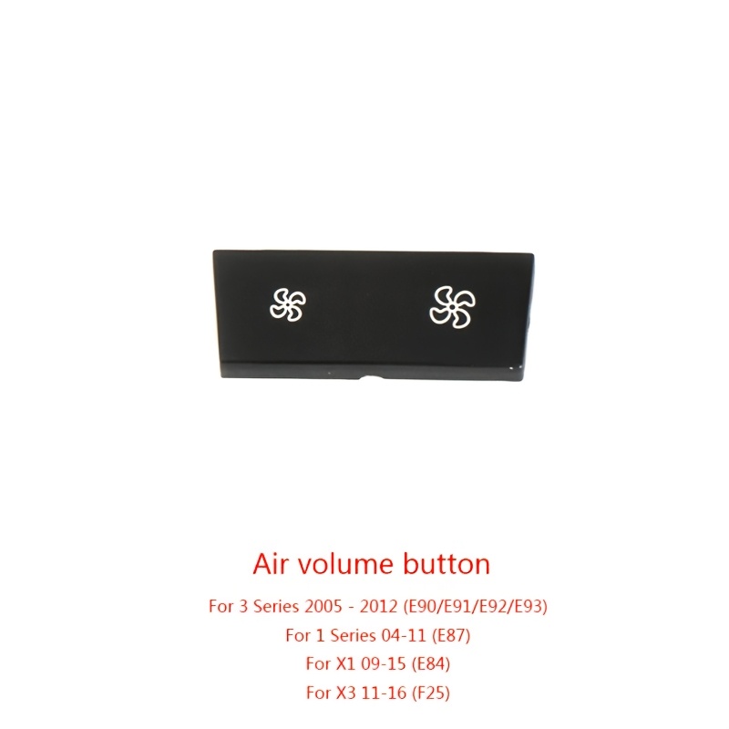 For Air Vent Control Switch, Premium Plastic Interior Accessory For E90 E92 E93 E87 X1 E84 X3 F25 Series 2005-2016, Fan Button Replacement