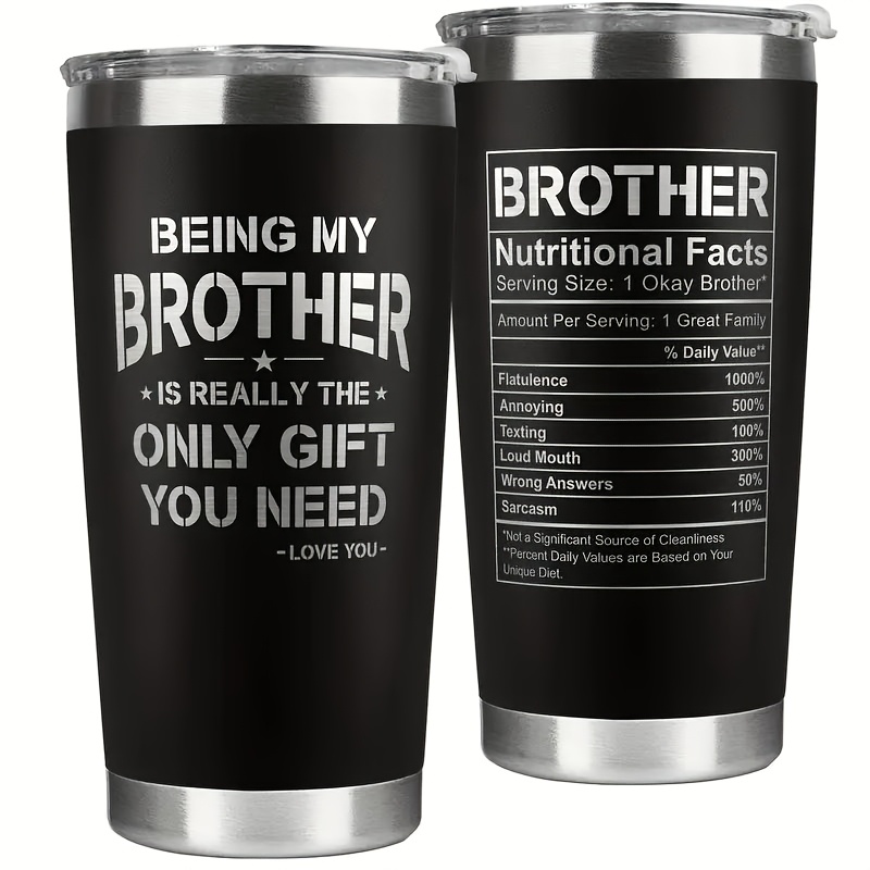 

1pc Brother Themed 20 Oz Stainless Steel Insulated - Leak Proof, Heat Resistant, Washable Travel Mug For Office, Camping, - Ideal Gift From Sister For Father's Day, Birthday, Christmas