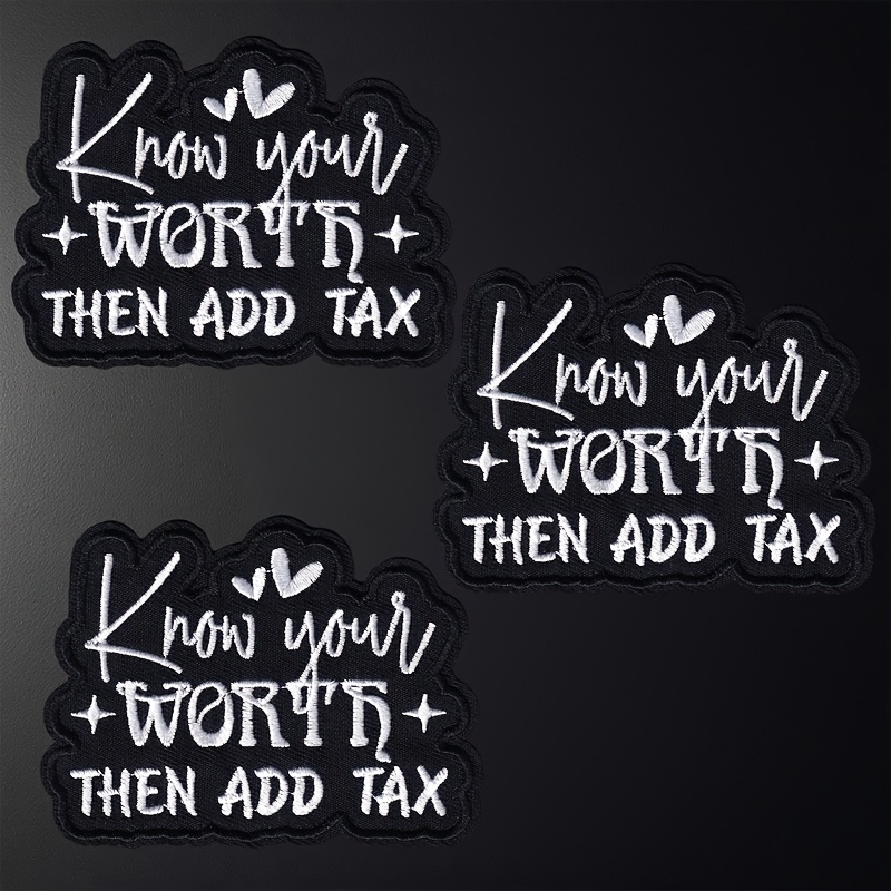 TEMU 3pcs " Your Add Tax" Embroidered Patches, Simple Vintage Inspirational Fun Street Style Trendy Artistic Outdoor Camping Motorcycle Hippie Cool