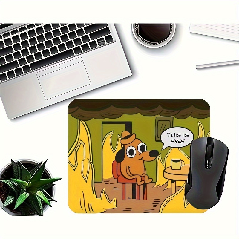 

[travel Friendly] Funny 'this Is Fine' Dog And Fire Mouse Pad - Cute Cartoon Design With Non-slip Diatomaceous Earth Base, Gaming, Office, And Travel, Travel Mouse Pad | Decor | Nonslip Base