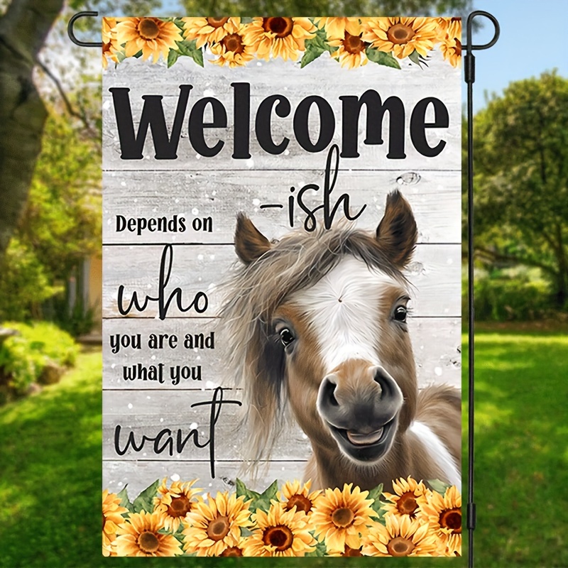 

1pc, Horse Welcome Garden Flag Depends On Who You And What You Want House Flag Porch Sign Front Door Sign Double Sided Waterproof Flag Lawn Decor 12*18inch