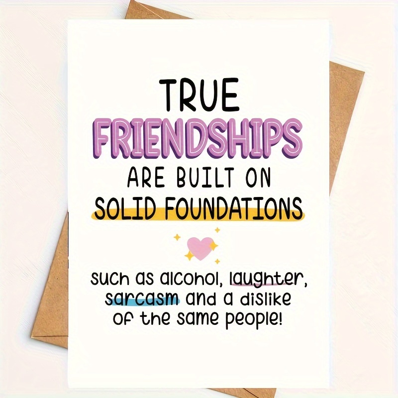 

Funny Friendship Greeting Card For Friends - Humorous Best Friend Birthday Card With Solid Foundations Quote - Sarcasm & Laughter Themed Card For Men And Women