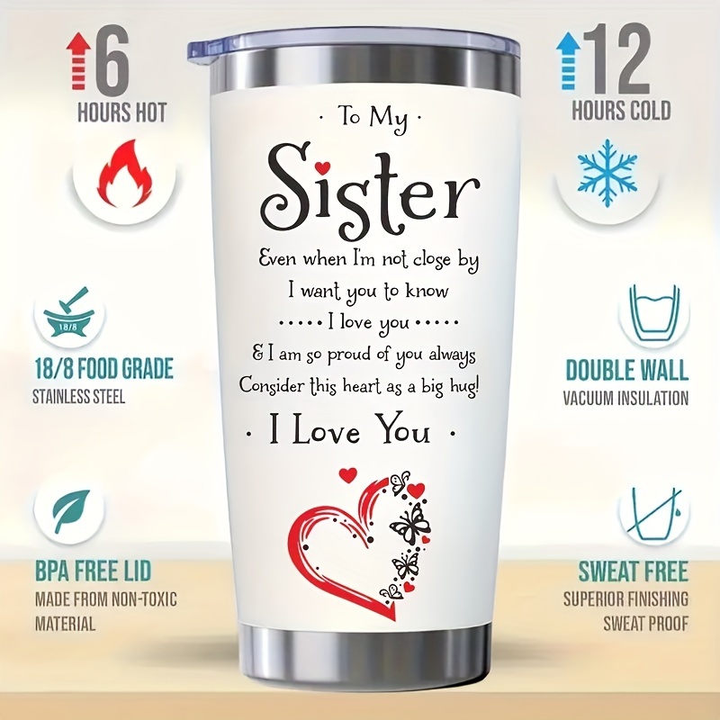 

1pc To My Sister Insulated - 20oz Vacuum Water Bottle With Lid, Drinks Hot Or Cold For Hours, Summer, Winter, , And Valentine's Day Gifts