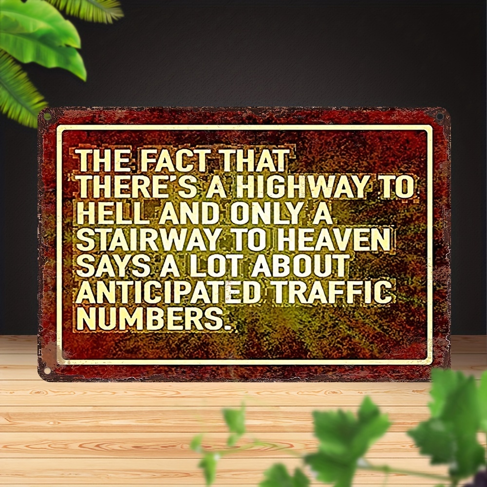 

Aluminum Wall Sign - Funny Quote "highway To And Stairway To Heaven Traffic" - 20x30cm Decorative Wall Pediment - Durable, Weatherproof Indoor/outdoor Art - Pre-drilled For Easy Hanging