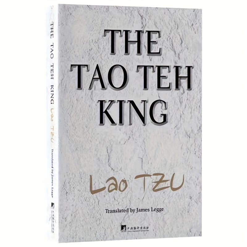 

Tao Te Ching (laozi's Masterpiece, The "king Of All Classics" In China) Ancient Cultural Philosophy