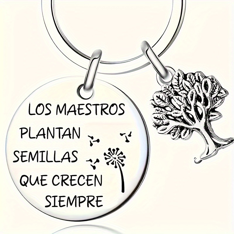 

los Maestros Plantan Semillas Que Siempre" Stainless Steel Teacher's Day Keychain - Appreciation Gift For Educators